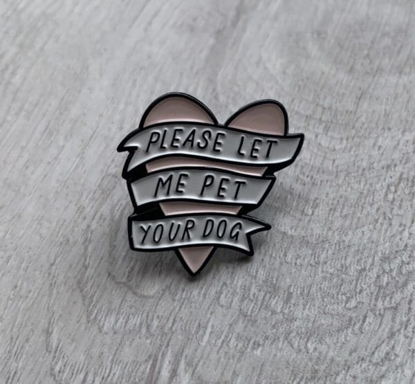 Please let me pet your dog